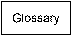 Glossary